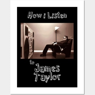 how i listen james taylor Posters and Art